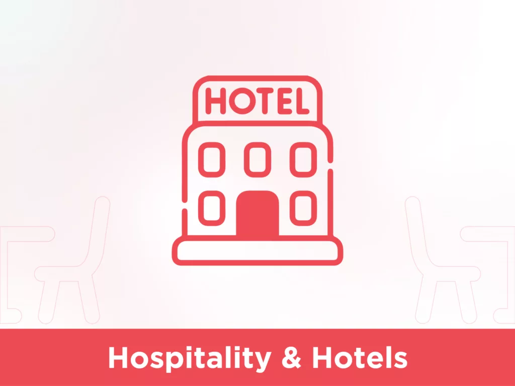 Hotel and hospitality